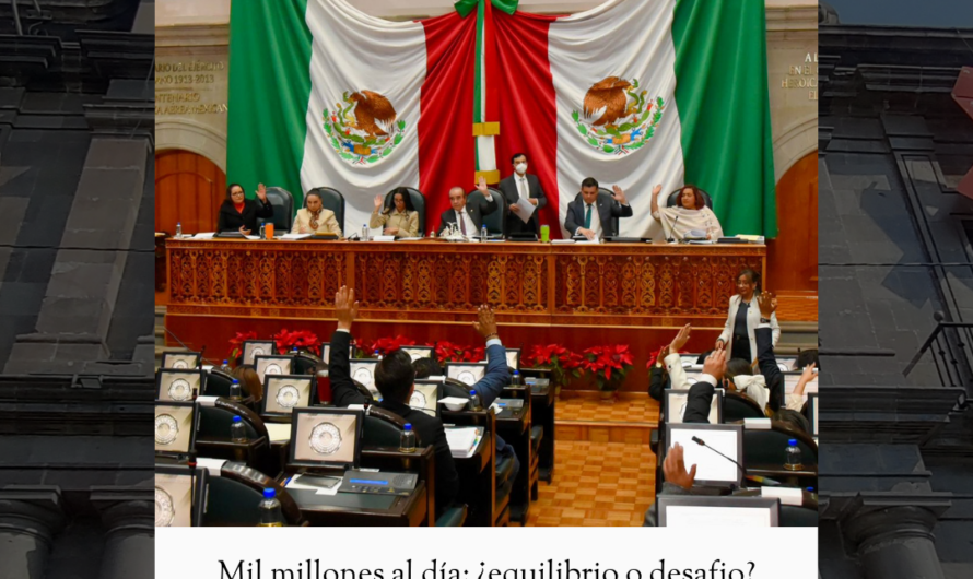 Edomex: mil millones diarios en 2025, entre promesas y ajustes