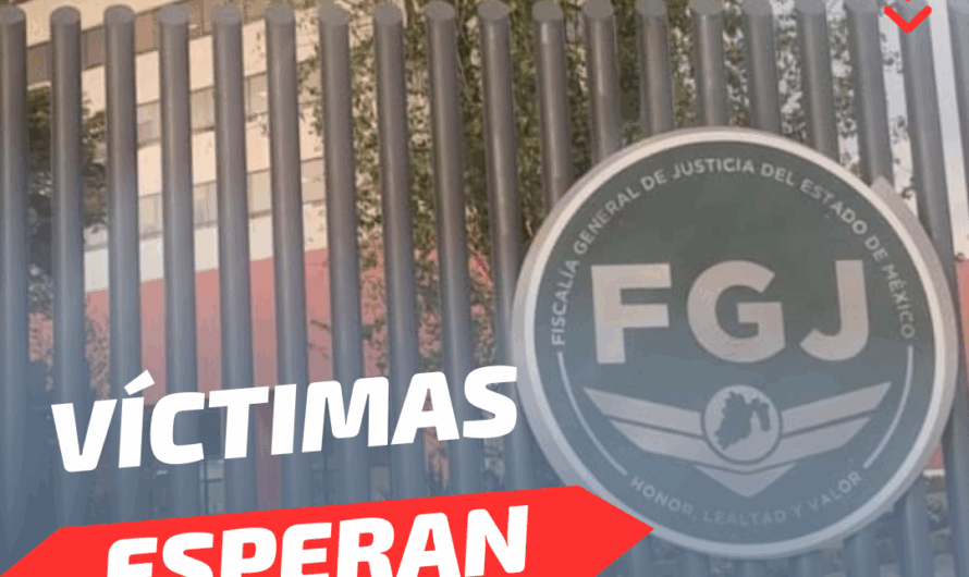 Fiscalía del Edoméx señalada por retrasos